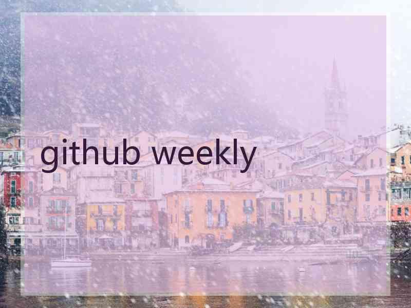 github weekly