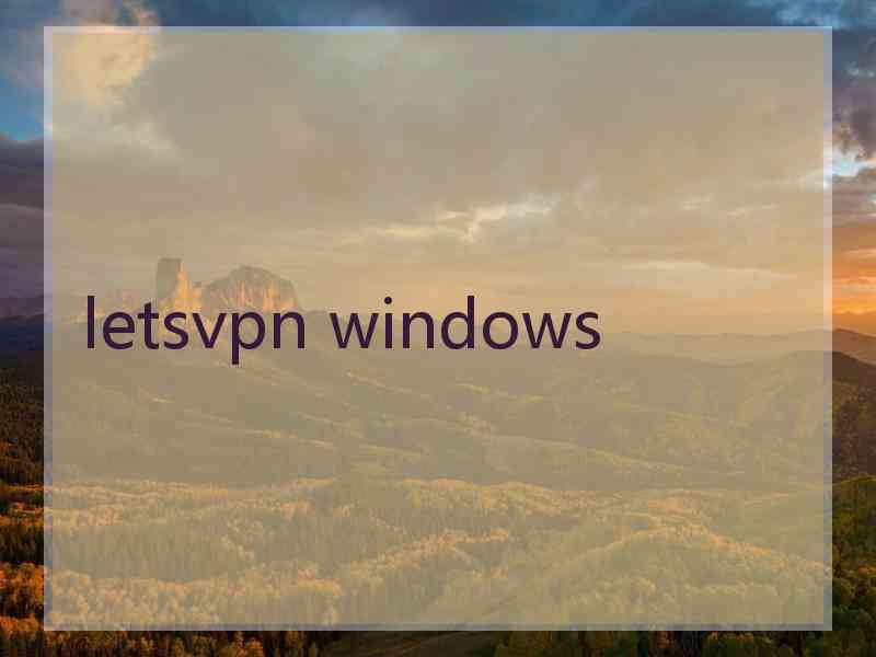 letsvpn windows