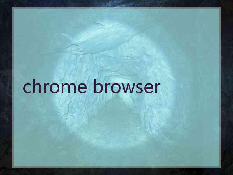 chrome browser