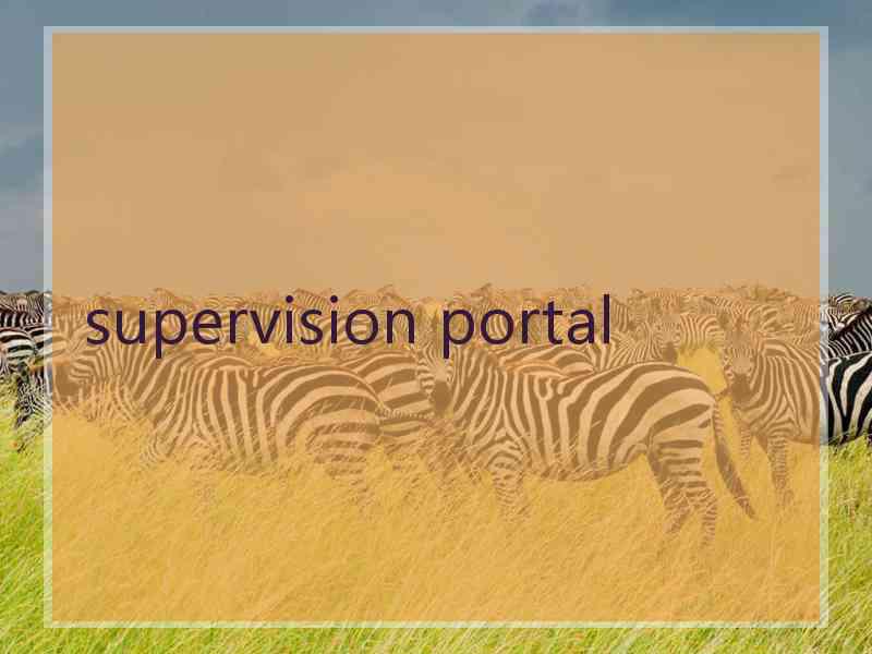 supervision portal