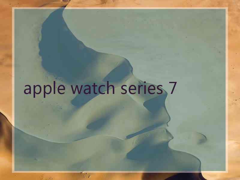 apple watch series 7