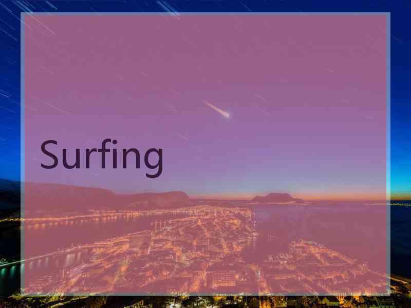 Surfing