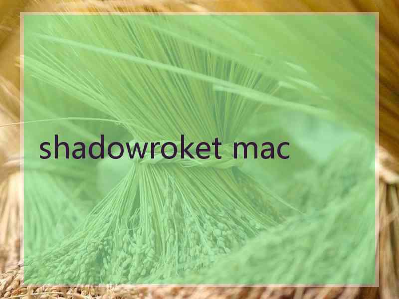 shadowroket mac