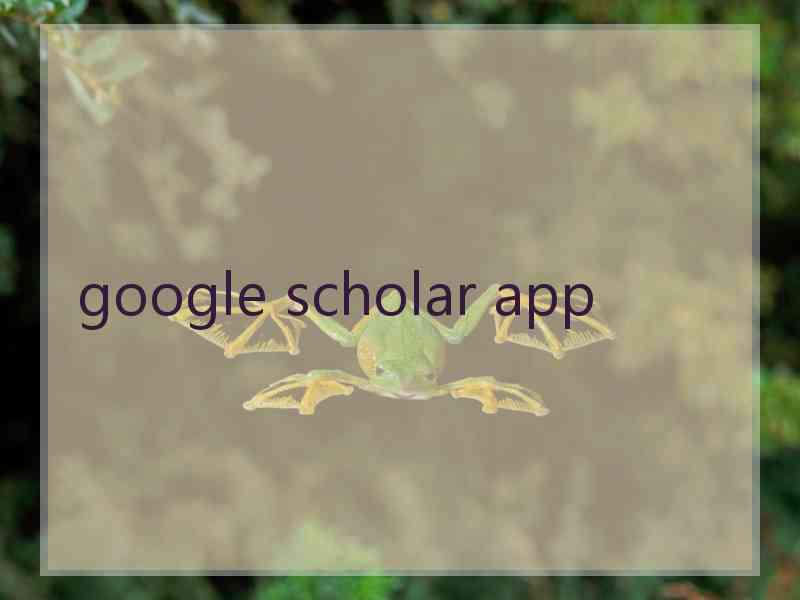 google scholar app