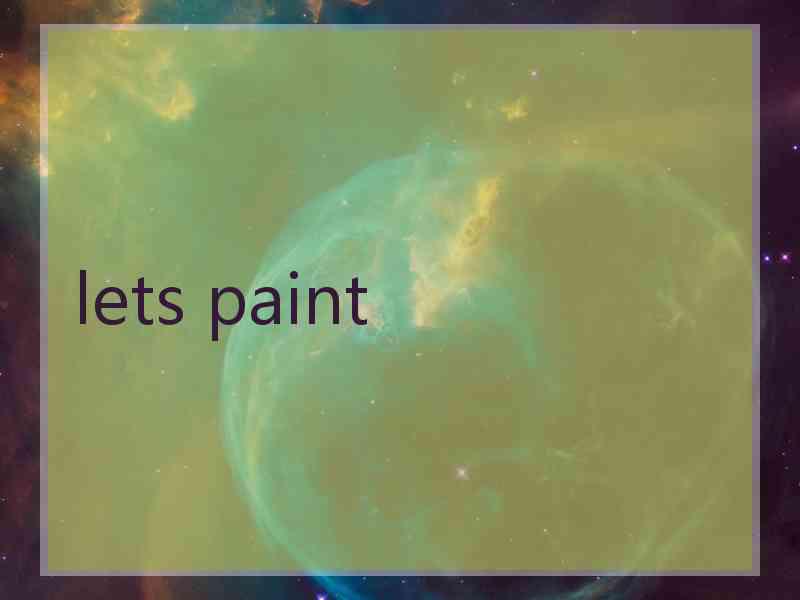 lets paint