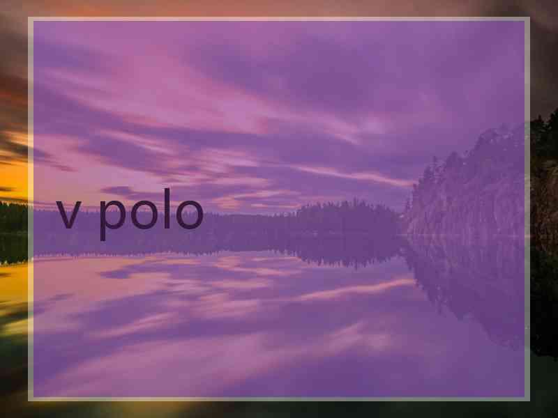 v polo