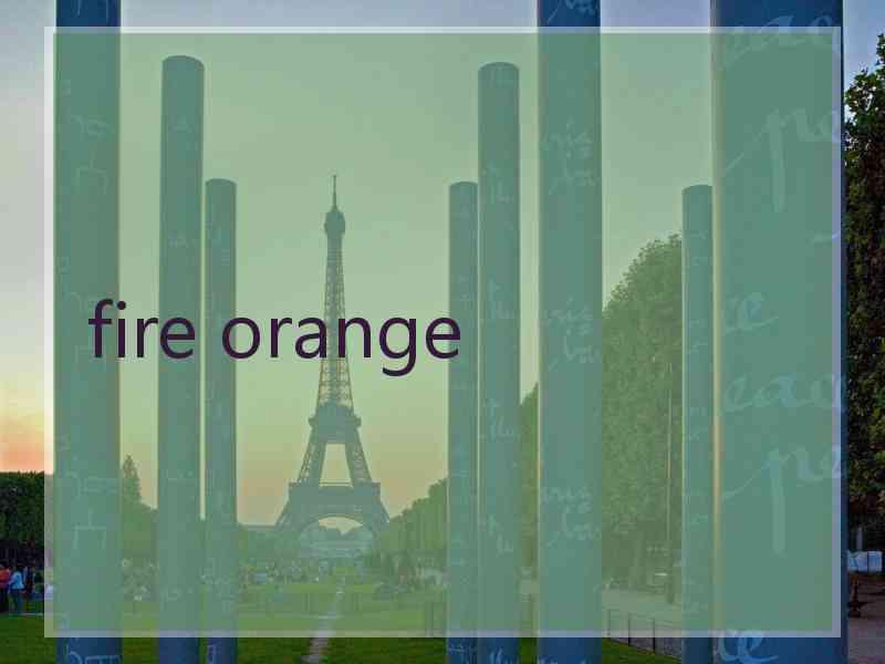 fire orange