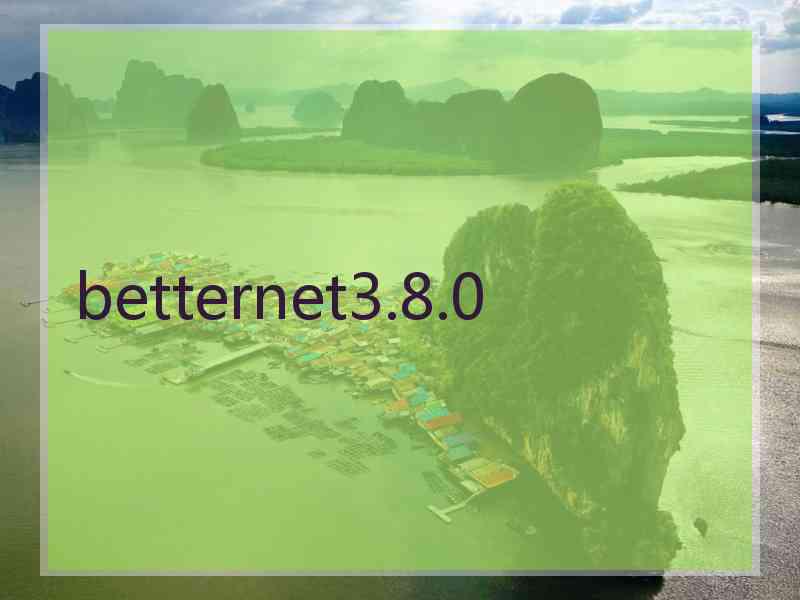 betternet3.8.0