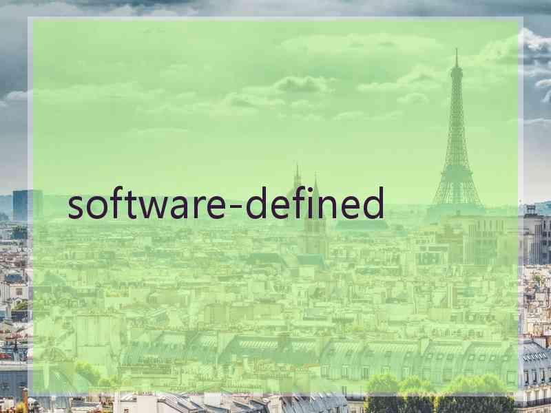  software-defined