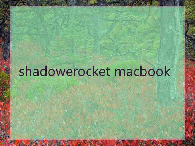 shadowerocket macbook