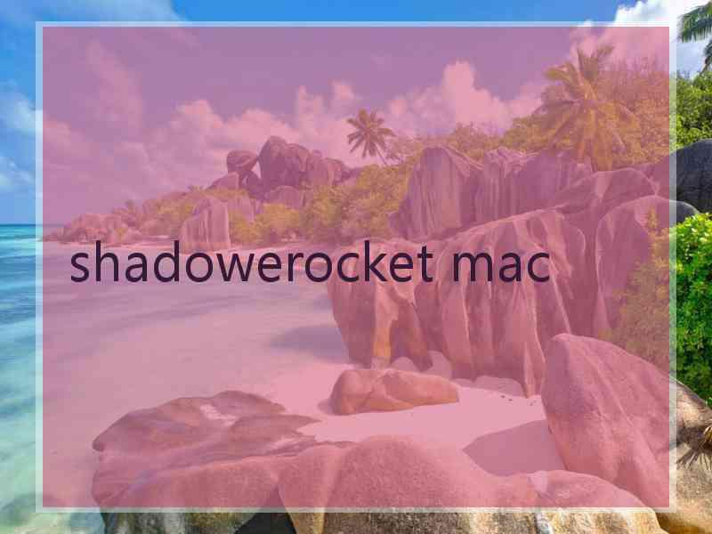 shadowerocket mac