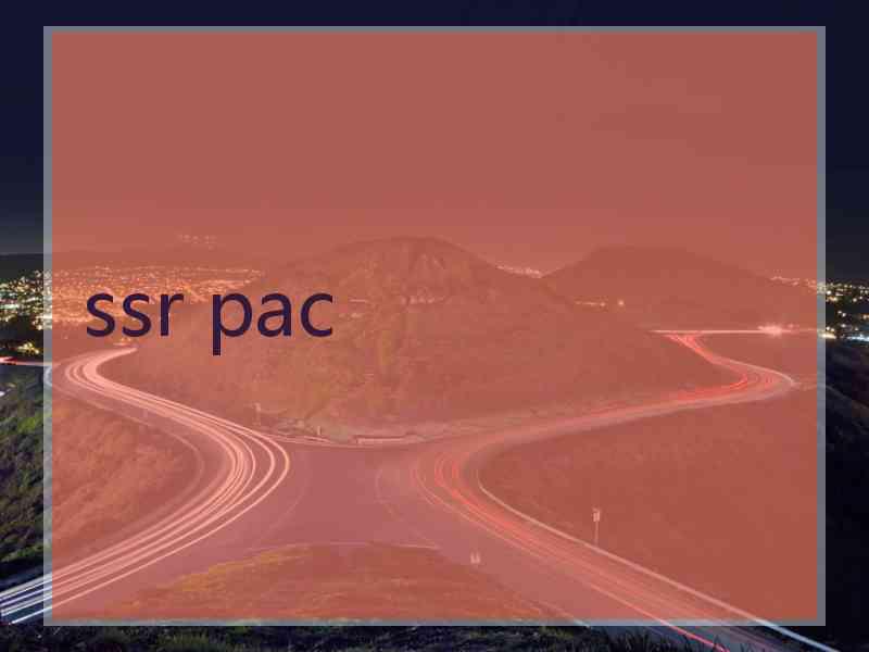 ssr pac