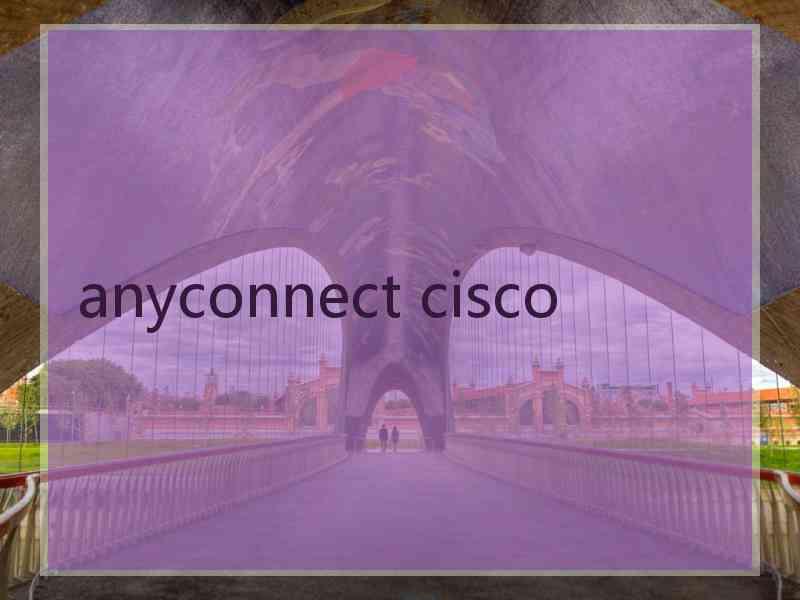 anyconnect cisco