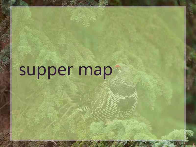 supper map