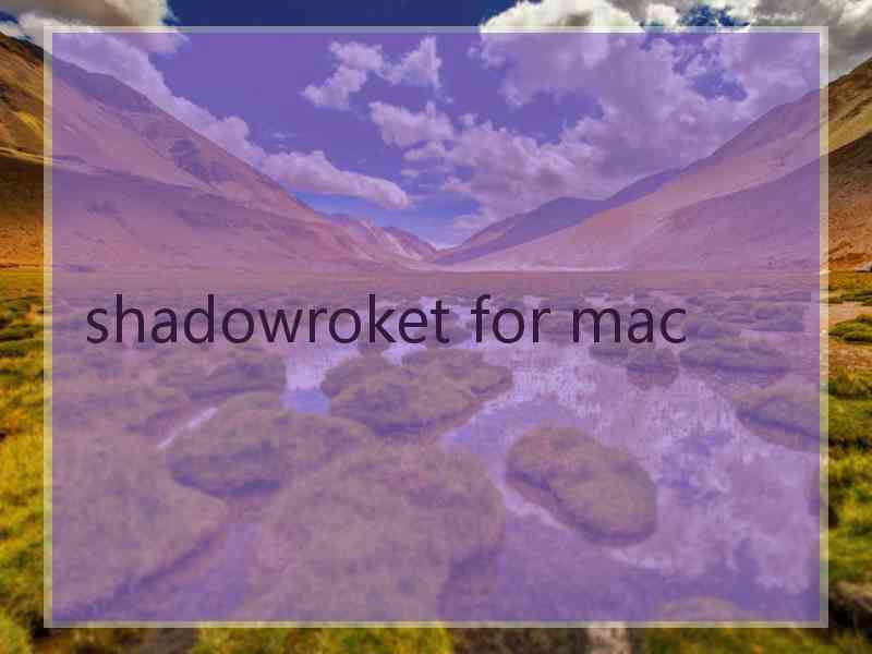 shadowroket for mac